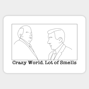 Crazy world. Lot of smells. Sticker